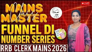 MAINS MASTER CLASS | NUMBER SERIES & FUNNEL DI | RRB CLERK | DAY - 23 | LAKSHMI MAM