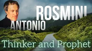 Antonio Rosmini - Thinker and Prophet | LATEST DOCUMENTARY #Antonio_Rosmini #Blessed_Antonio_Rosmini
