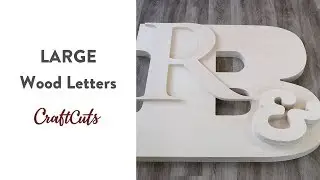 LARGE WOOD LETTERS - Product Video | Craftcuts.com