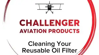 Cleaning Your Reusable Aviation Oil Filter
