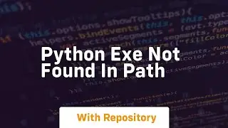 python exe not found in path