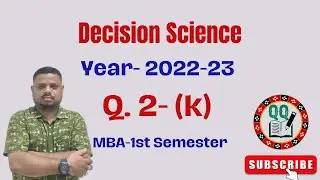 Decision Science-Previous Year Questions & Answers-2022-23