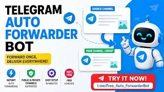 Telegram Free Auto Forward bot guide
