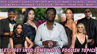 Nicki Starts Beef w/Gucci & His Wife + Tasha K Says Nicki&rsquo;s in Danger + Erica + Young Thug + More!
