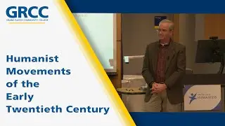 Humanist Movements of the Early Twentieth Century: A Michigan Humanists Lecture by Dr. Paul Murphy