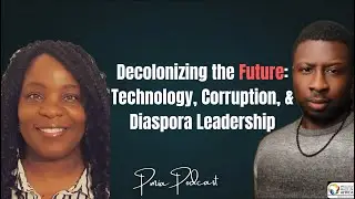 Part 2: Decolonizing the Future: Cathy Coughlan on Technology, Corruption, and Diaspora Leadership
