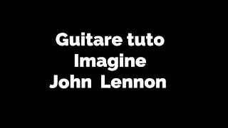 Guitare tuto Imagine John Lennon