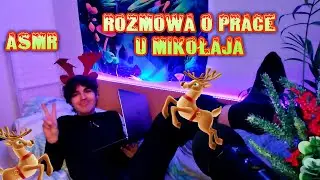 ASMR po polsku CHCESZ ZOSTAĆ RENIFEREM ALBO PANIĄ MIKOŁAJOWĄ? - Rozmowa o pracę roleplay
