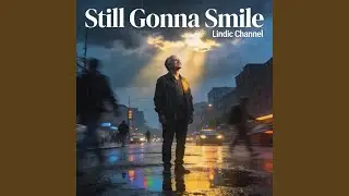 Still Gonna Smile