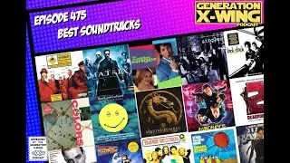 GXW - Episode 475 - Soundtracks