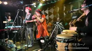 KINGDOM★AFROCKS　イチカバチカーノ@BERONICA