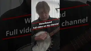 Waterbound clawhammer banjo