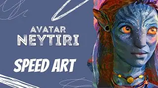 Speed Art - Neytiri from Avatar