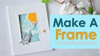 How to Create a Rectangle Frame Card with Dies - Waffle Flower Crafts!