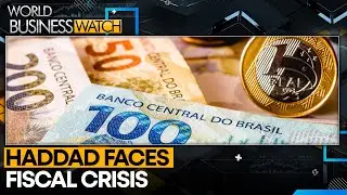 Brazil's Finance Minister under fire | World Business Watch