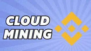 How To Use Binance Cloud Mining | What You Need To Know (2025)