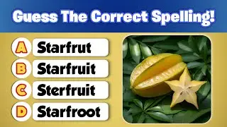 Can You Guess the Correct Fruit Spelling in 10 Seconds? ⏱️