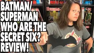 Batman/Superman Vol. 1: Who are the Secret Six? Review