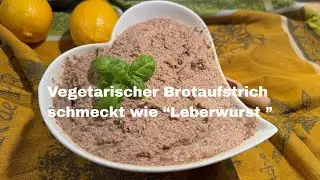 Vegetarischer Brotaufstrich- schmeckt wie Leberwurst & ist proteinreich #zuckerfrei#brotaufstrich