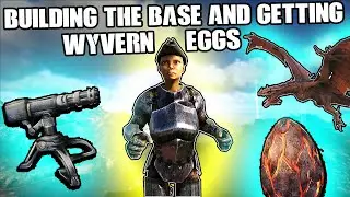 BUILDING THE BASE AND GETTING WYVERN EGGS!!! - MTS MAIN CLUSTER S5 Ep 4 - Ark: Survival Evolved