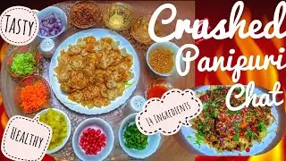 Crushed Panipuri Chat | Healthy & Tasty Chat | Lockdown Craving | Beginner's Kitchen Love The Spices