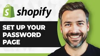 How to Set Up Your Shopify Password Page (Step By Step) (2026 Guide)