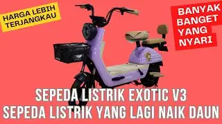 Review Lengkap Sepeda Listrik Exotic Veloce V3 Yang Lagi Viral