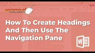 How To Create Headings And Then Use The Navigation Pane In Microsoft Word
