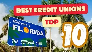 Best Florida Credit Unions to Join (Top 10 List)