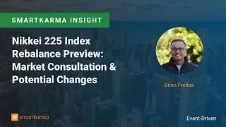 Nikkei 225 Index Rebalance Preview: Market Consultation & Potential Changes