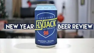 New Year Beer Review: FlyJack Hazy IPA (Firestone Walker Brewing Company)