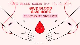 World Blood Donor Day (14 June)