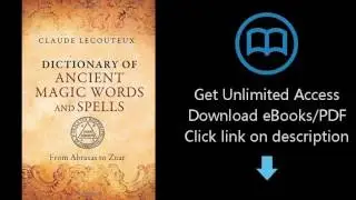 Dictionary of Ancient Magic Words and Spells: From Abraxas to Zoar