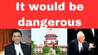 It would be  dangerous | Whole NRC exercise was that it may be wrong  | Sibal to CJI |