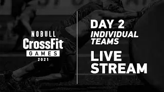 Friday: Day 2, Individual and Team Events&mdash;2021 NOBULL CrossFit Games