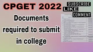 Documents to be submitted in college || CPGET 2022 #cpget #cpget2022