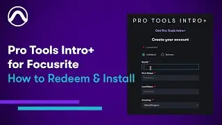 How to Redeem and Install Pro Tools Intro+ for Focusrite