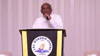 Psalm 125 by Pr. Wilson Joseph * Malayalam Christian Message * IPC Worship Centre Sharjah 16.03.2025