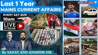 Last 1 Year Current Affairs Revision for UPSC Mains | @sriramsiasofficial #ias