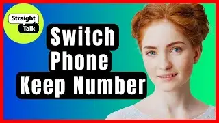 How to Switch Straight Talk Phones and Keep Same Number❗(Step-by-Step Guide)✅