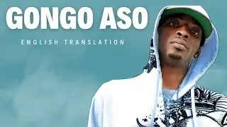9ice - Gongo Aso: Meaning (Throwback Week!)