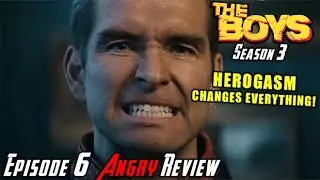 The Boys Season 3 Episode 6 HEROGASM! - Angry Review