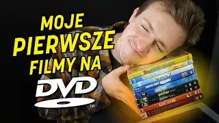 Moje pierwsze płyty DVD - jak wyglądały początki mojej kolekcji