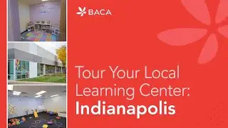 Tour Your Local Indianapolis ABA Therapy Learning Center! I BACA
