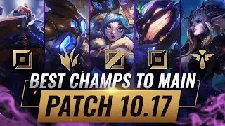 3 BEST Champions To MAIN For EVERY ROLE in Patch 10.17 - League of Legends Season 10