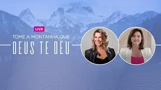 Live | Dirce Carvalho e Chantell Cooley | Tome a montanha que Deus te deu