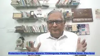 Protection From Dengue, Malaria, Chikungunya,  during Rainy  Season Dr Narotam Dewan MBBS, MS, FIAS