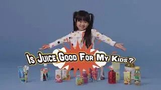 Is Juice Good For My Kids?