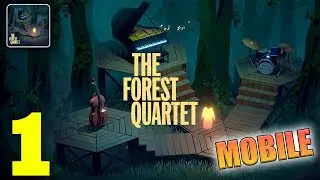 The Forest Quartet Mobile Gameplay Walkthrough Part 1 (Android, iOS)