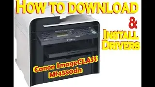 How to download and installCanon ImageCLASS MF4580 Drivers in Windows